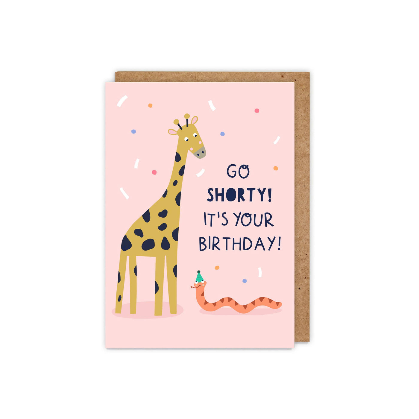 Go shorty! It's your birthday! Birthday Card