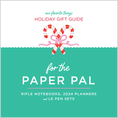 - Paper Pal Holiday Gift Guide