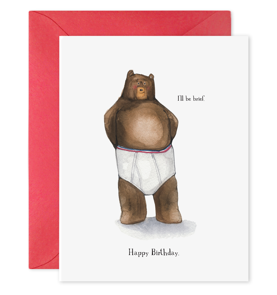 I'll Be Brief - Bear in Undies Greeting Card