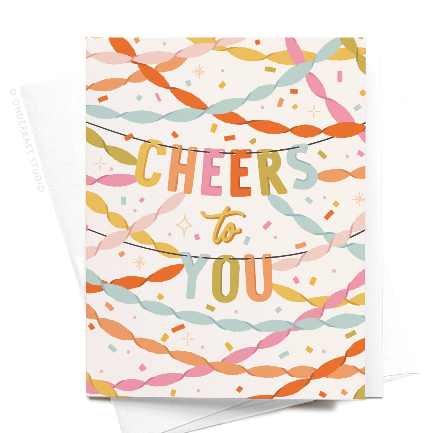 Cheers to You Party Streamers Greeting Card