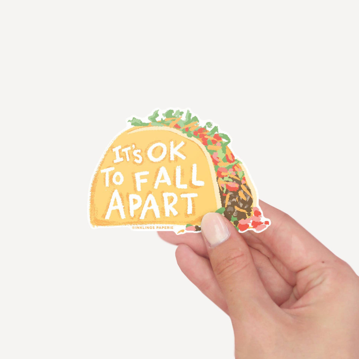 It's OK to Fall Apart Taco Sticker