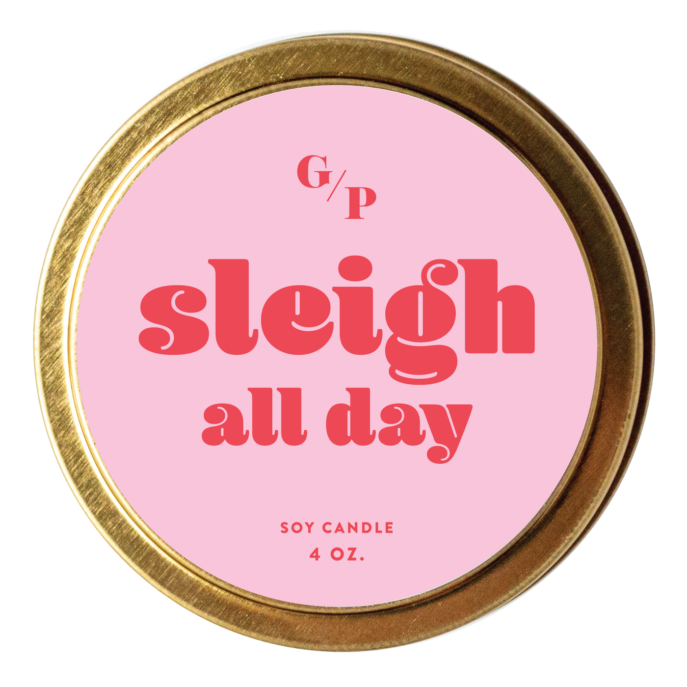 Sleigh All Day 4 oz. Candle Tin