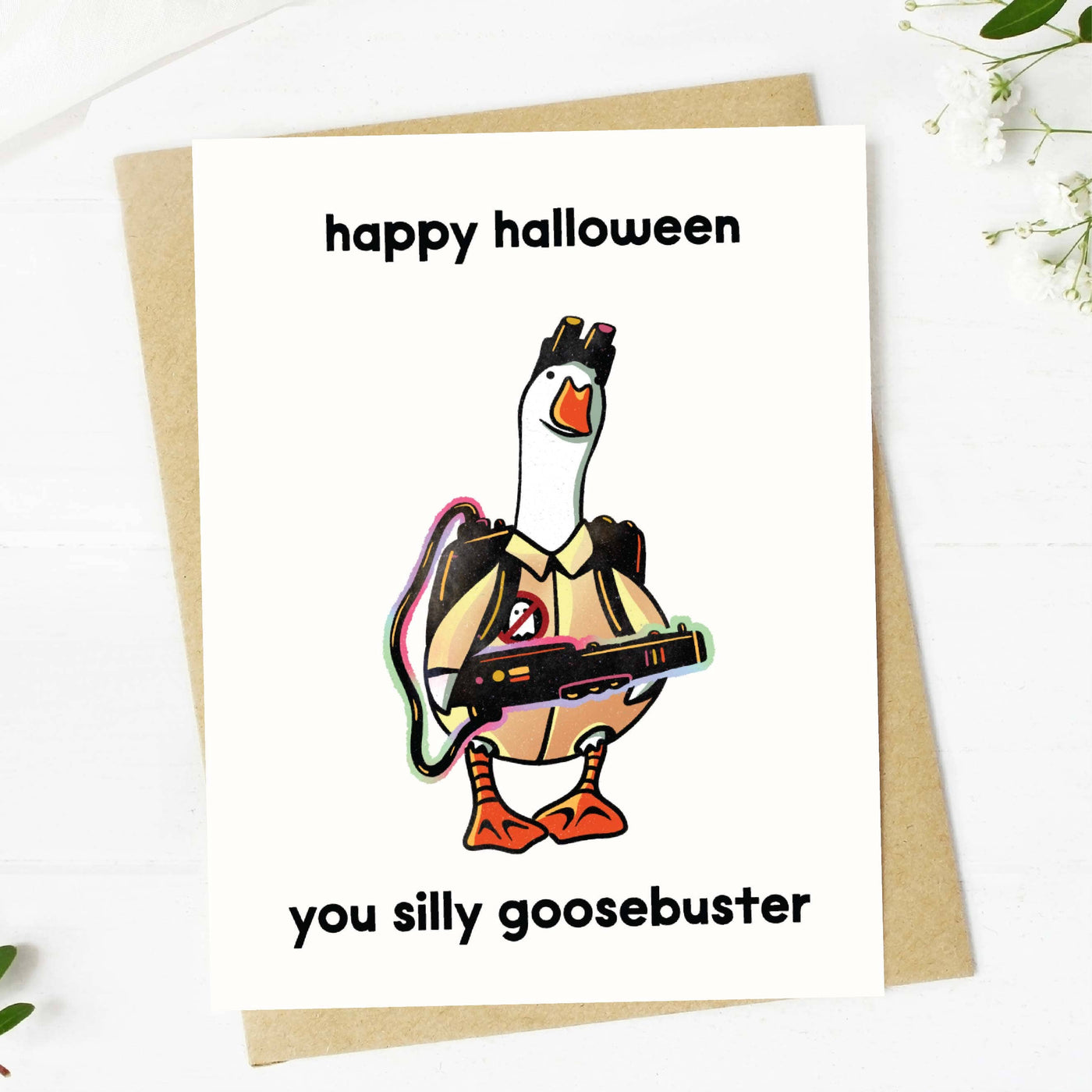 Happy Halloween, You Silly Goosebuster Card