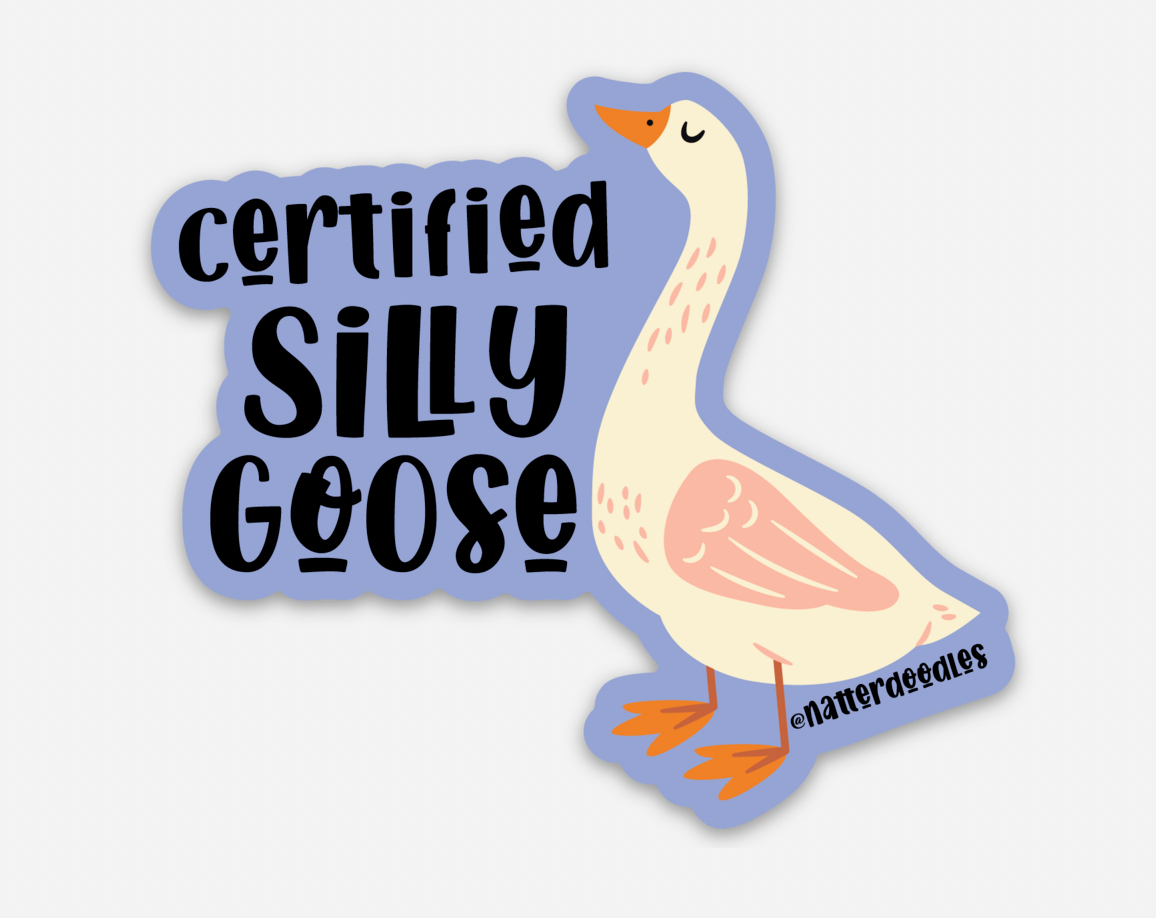 Certified Silly Goose Waterproof Vinyl Sticker