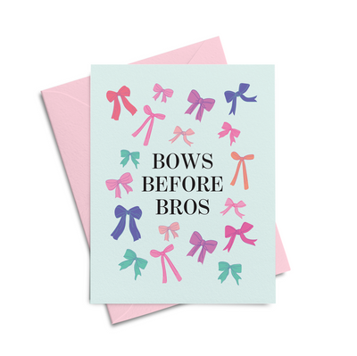 Bows Before Bros Galentine's Day Card