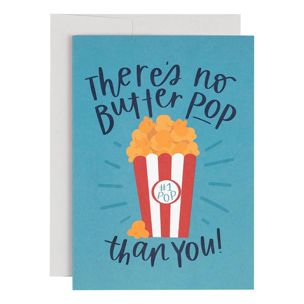 There's No Butter Pop Than You Father's Day Greeting Card